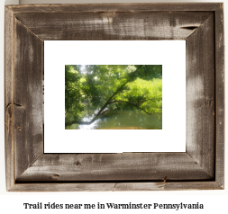 trail rides near me in Warminster, Pennsylvania